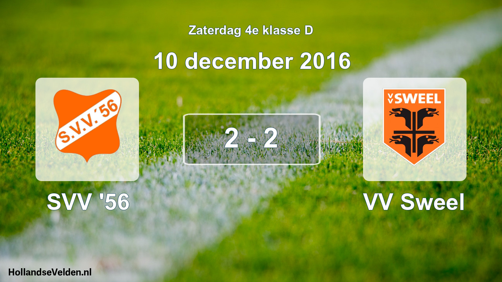 Total number of matches played: SVV '56 - VV Sweel 2 - 2 (10 December 2016)