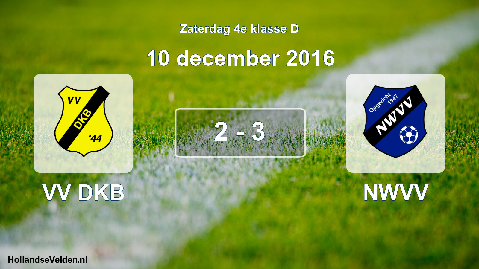 Total number of matches played: VV DKB - NWVV 2 - 3 (10 December 2016)