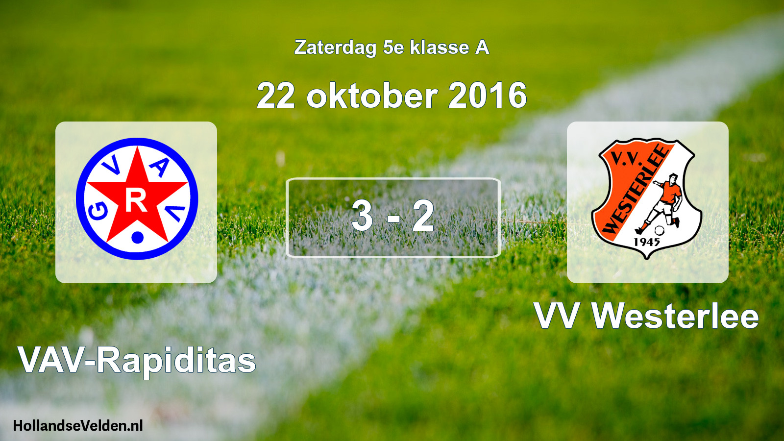 Total number of matches played: GVAV-Rapiditas - VV Westerlee 3 - 2 (22 October 2016)