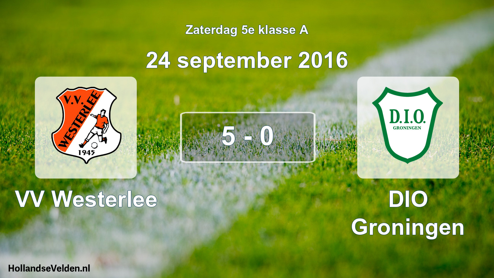 Total number of matches played: VV Westerlee - DIO Groningen 5 - 0 (24 September 2016)