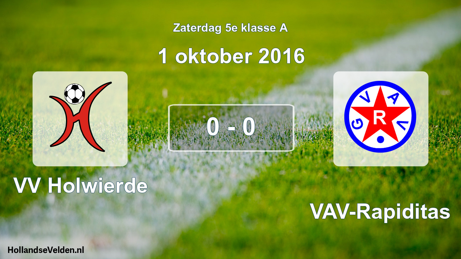 Total number of matches played: VV Holwierde - GVAV-Rapiditas 0 - 0 (1 October 2016)