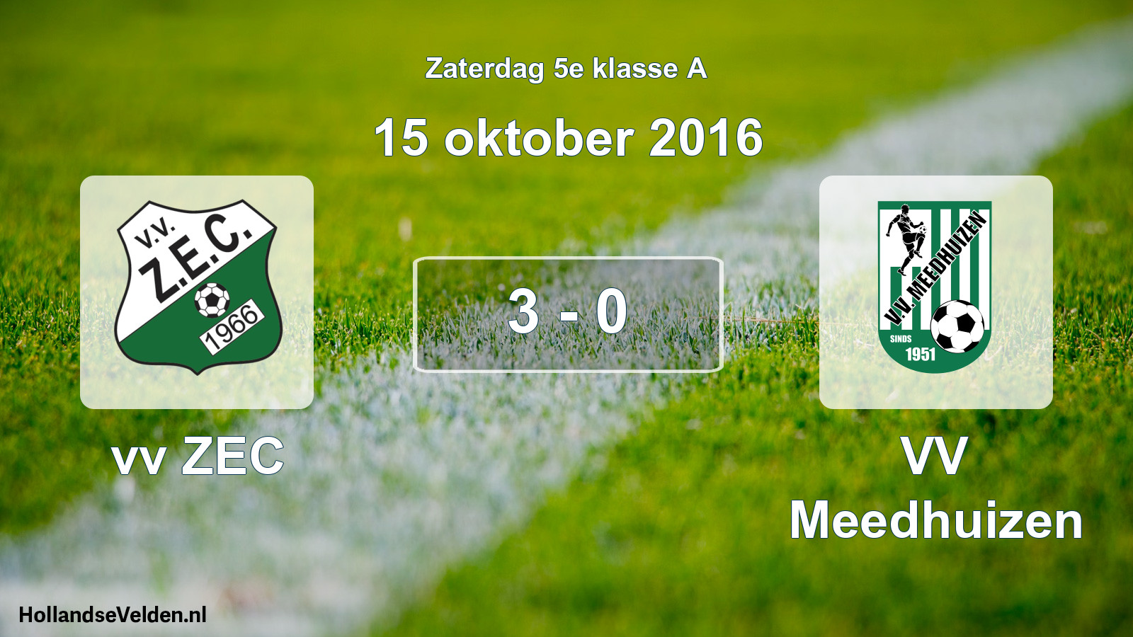Total number of matches played: vv ZEC - VV Meedhuizen 3 - 0 (15 October 2016)