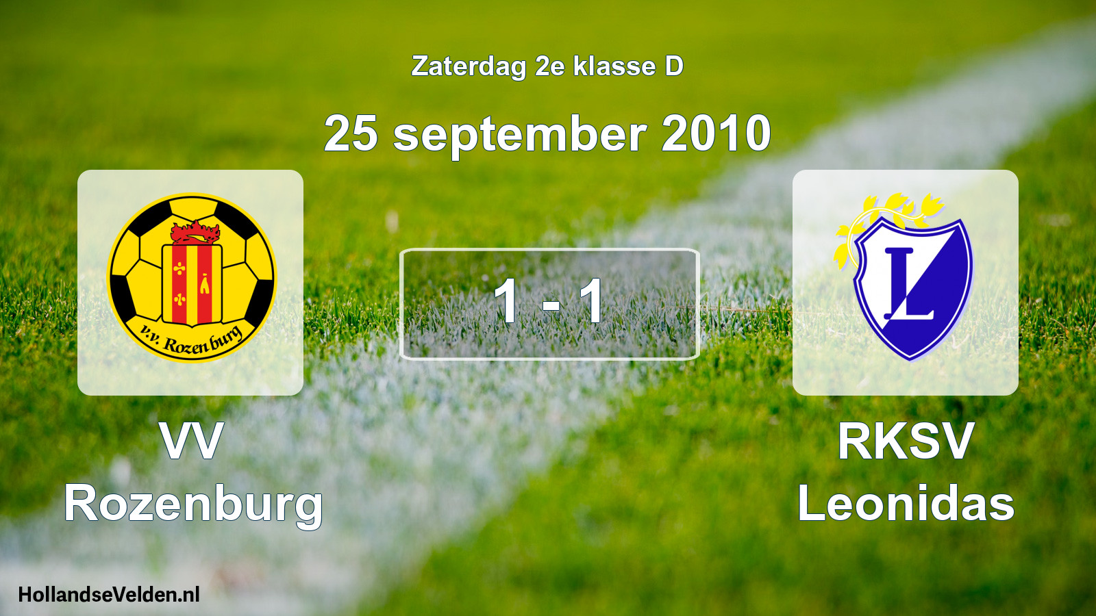 Total number of matches played: VV Rozenburg - RKSV Leonidas 1 - 1 (25 September 2010)