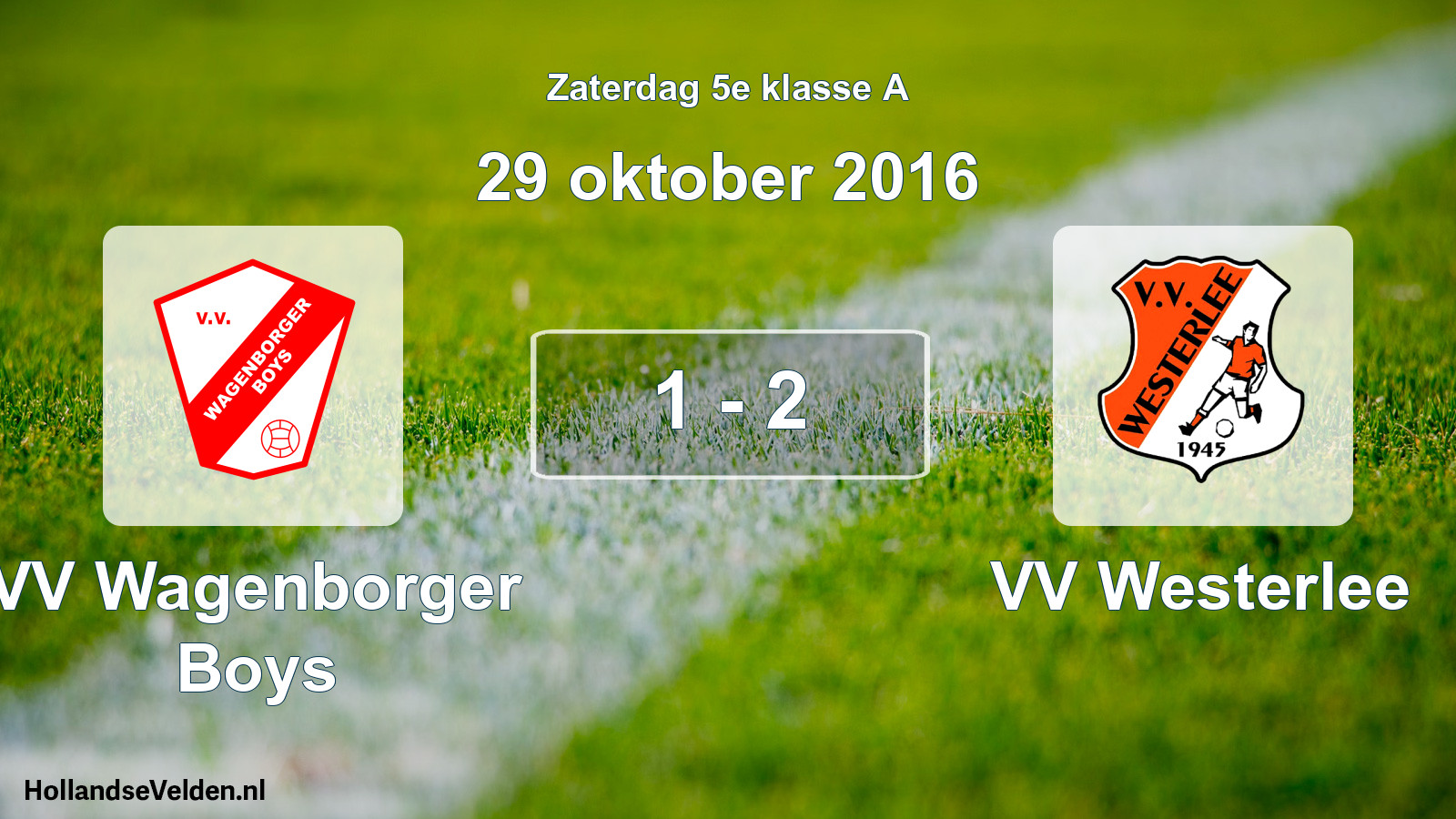 Total number of matches played: VV Wagenborger Boys - VV Westerlee 1 - 2 (29 October 2016)