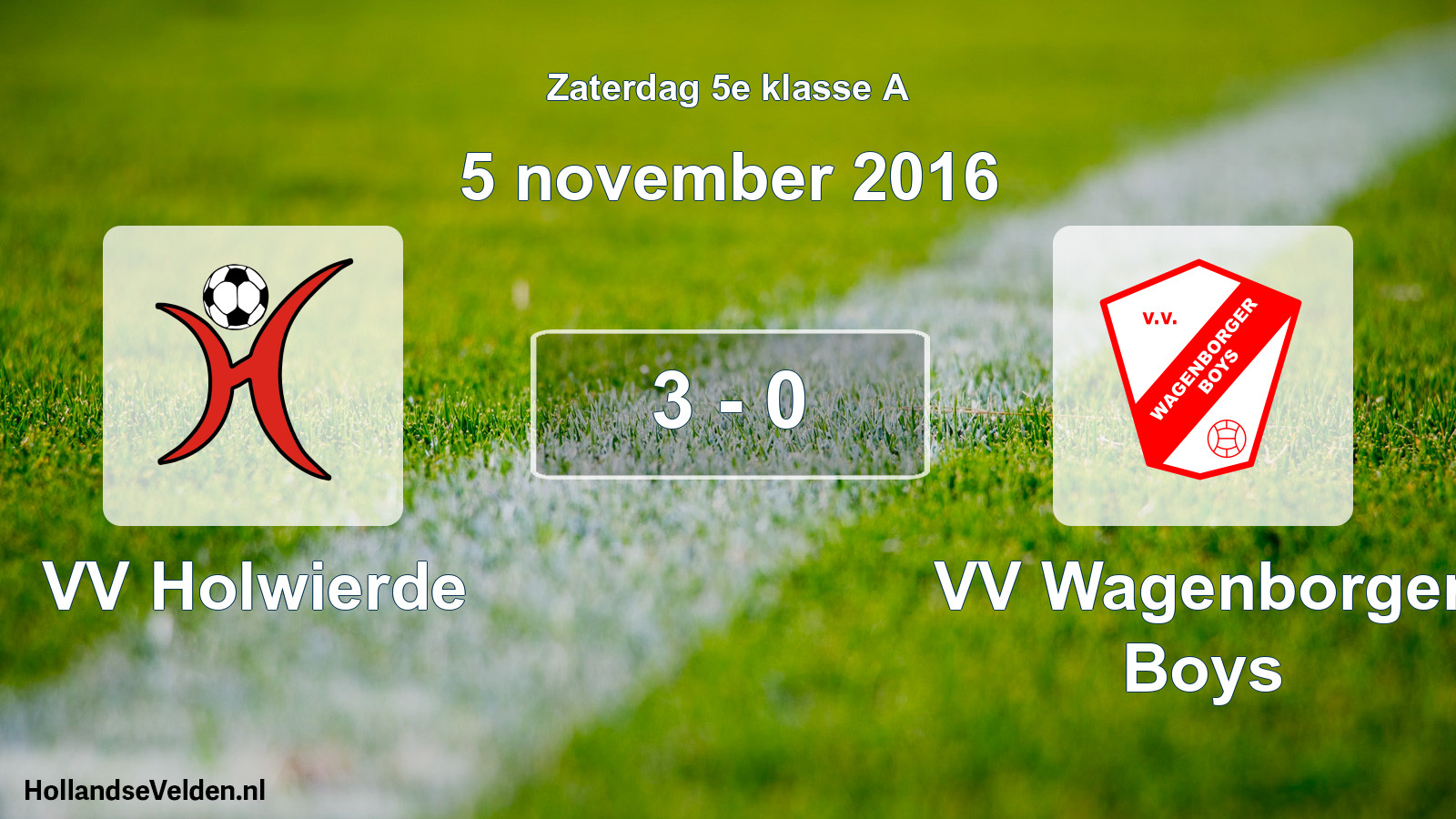 Total number of matches played: VV Holwierde - VV Wagenborger Boys 3 - 0 (5 November 2016)