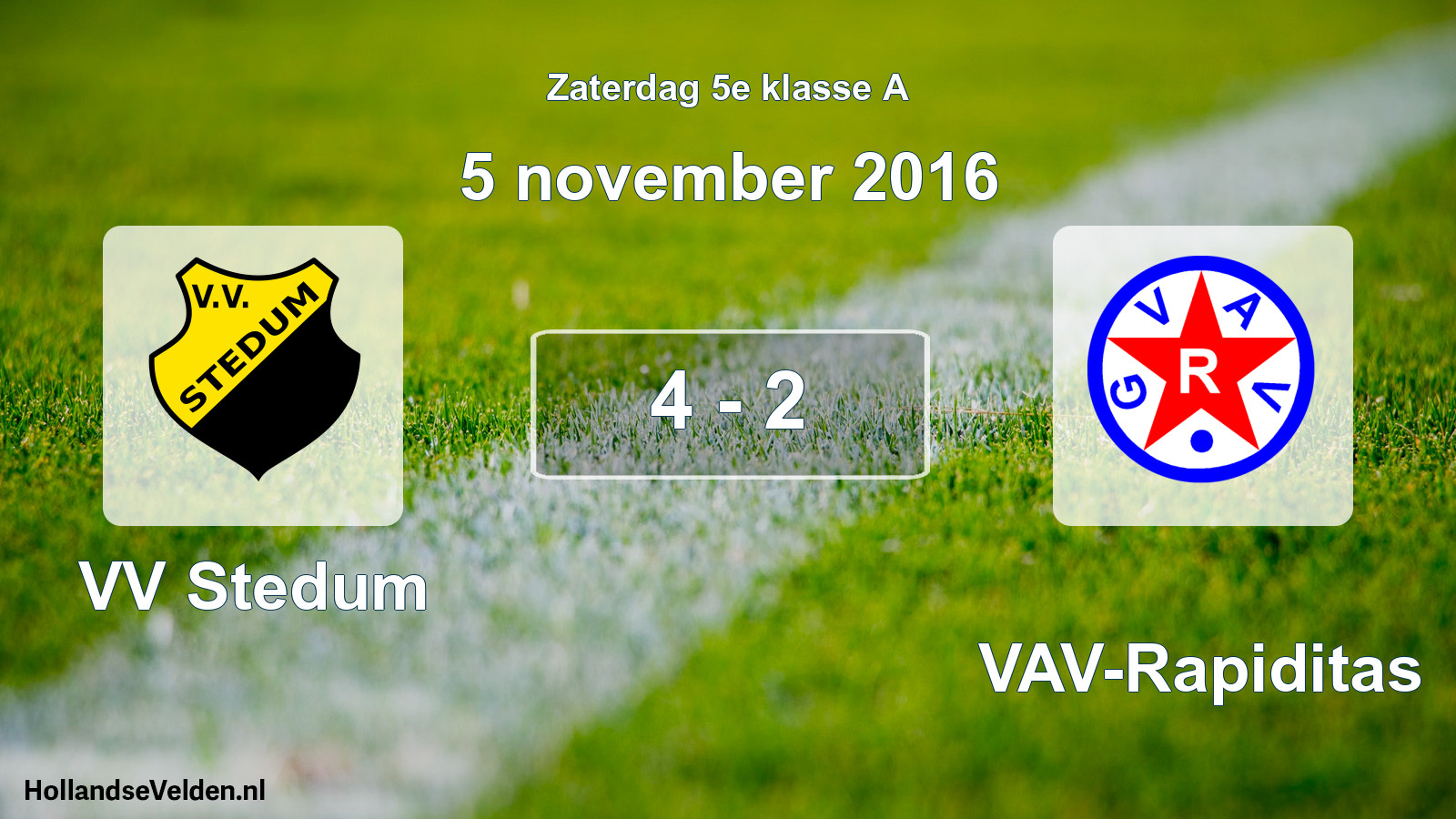 Total number of matches played: VV Stedum - GVAV-Rapiditas 4 - 2 (5 November 2016)