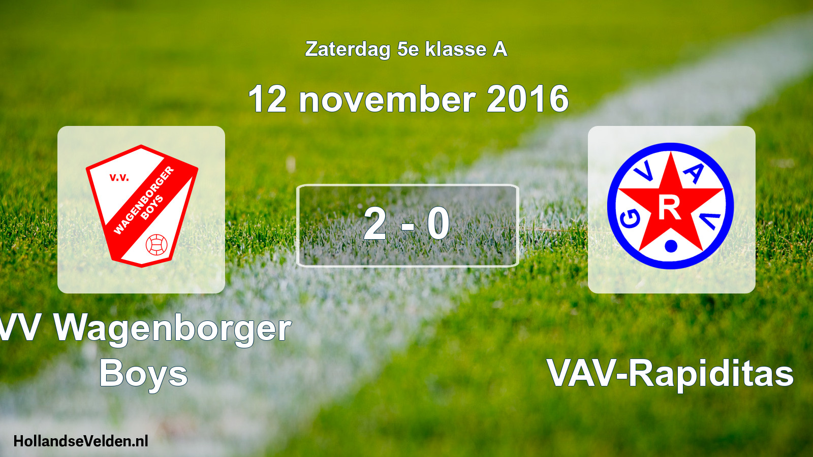 Total number of matches played: VV Wagenborger Boys - GVAV-Rapiditas 2 - 0 (12 November 2016)