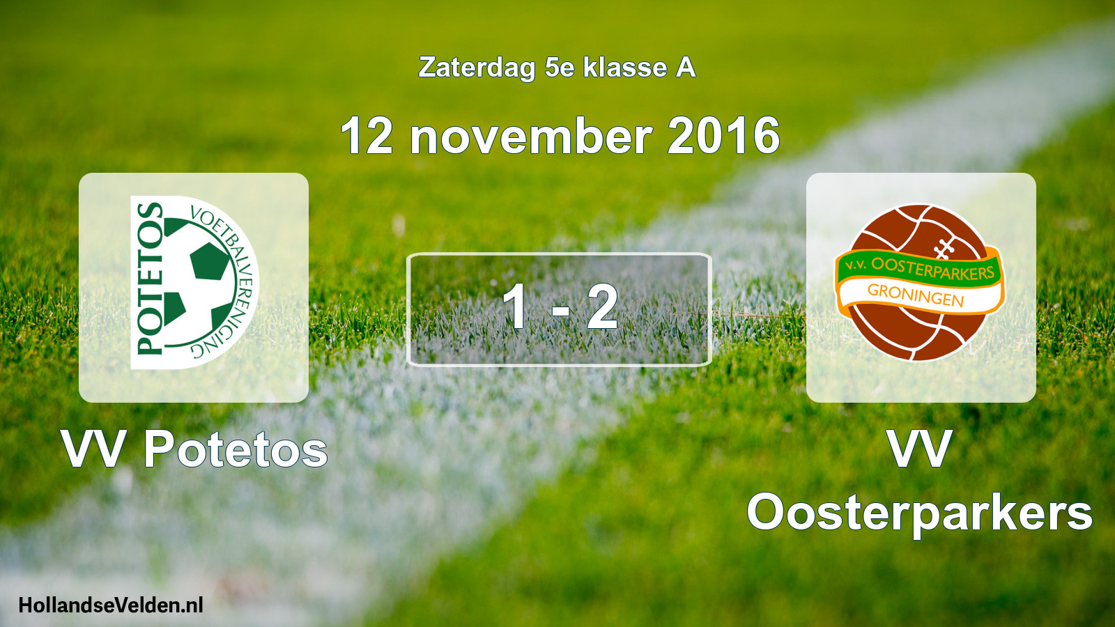 Total number of matches played: VV Potetos - VV Oosterparkers 1 - 2 (12 November 2016)