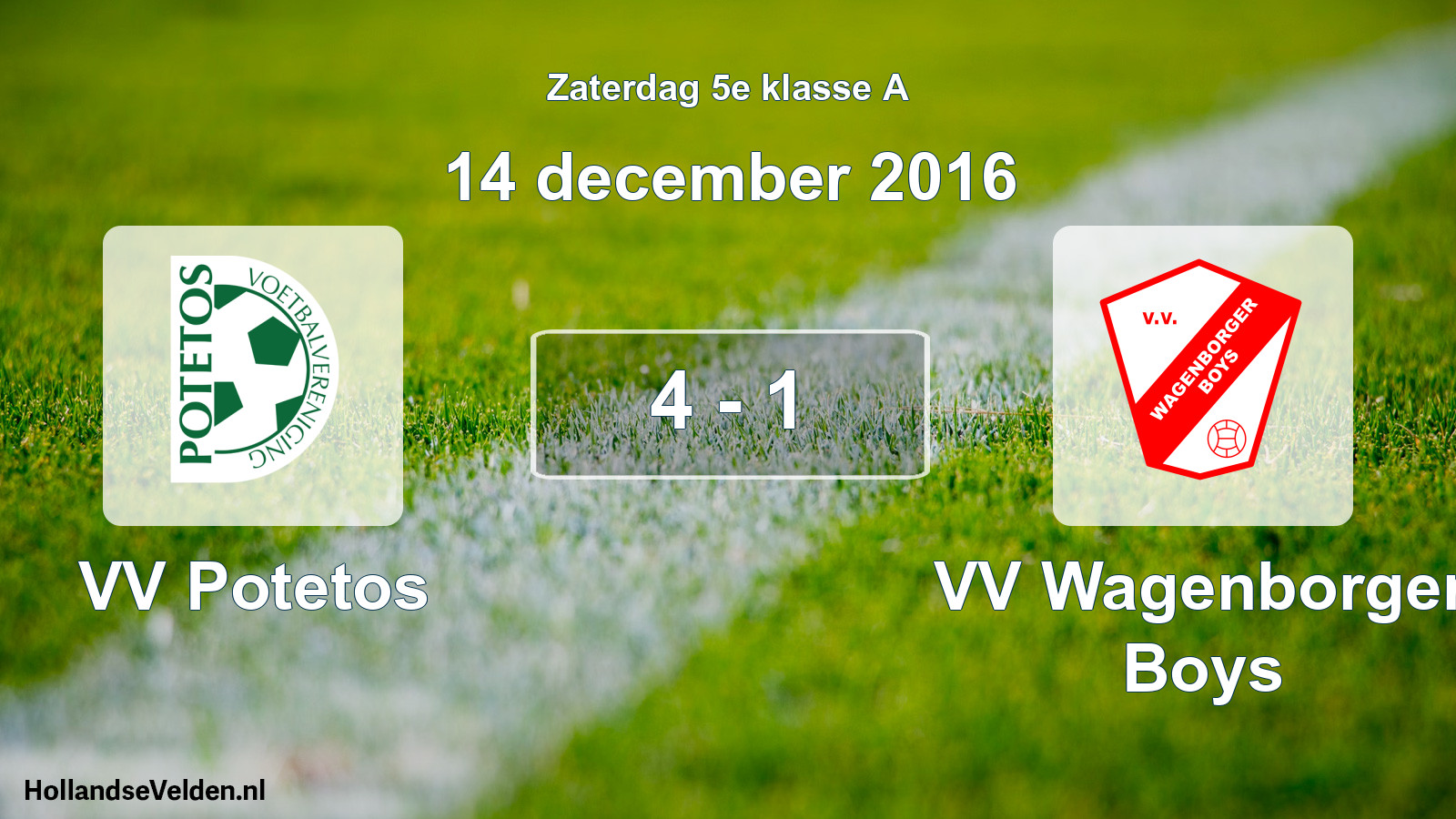 Total number of matches played: VV Potetos - VV Wagenborger Boys 4 - 1 (14 December 2016)