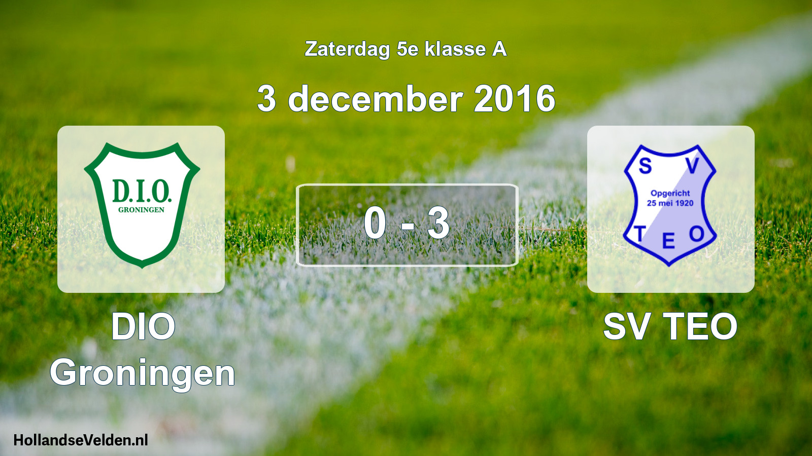Total number of matches played: DIO Groningen - SV TEO 0 - 3 (3 December 2016)