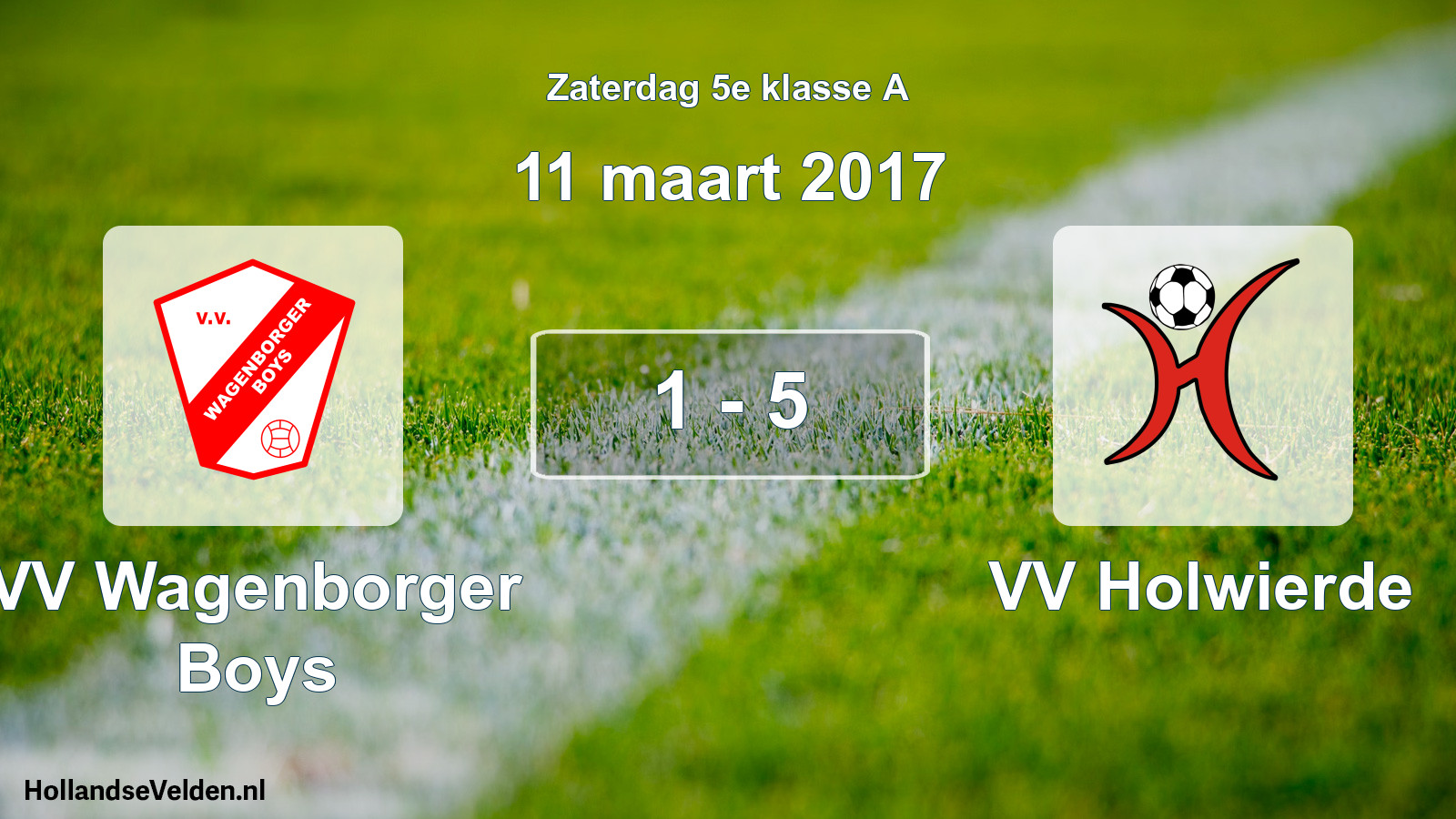 Total number of matches played: VV Wagenborger Boys - VV Holwierde 1 - 5 (11 March 2017)