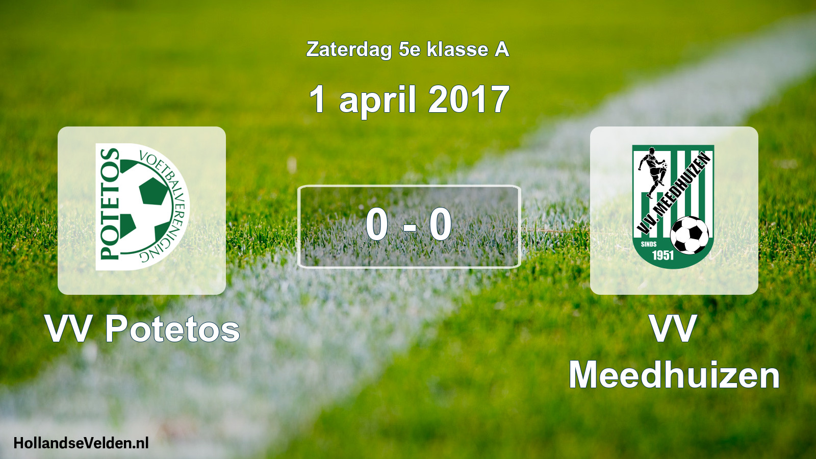 Total number of matches played: VV Potetos - VV Meedhuizen 0 - 0 (1 April 2017)