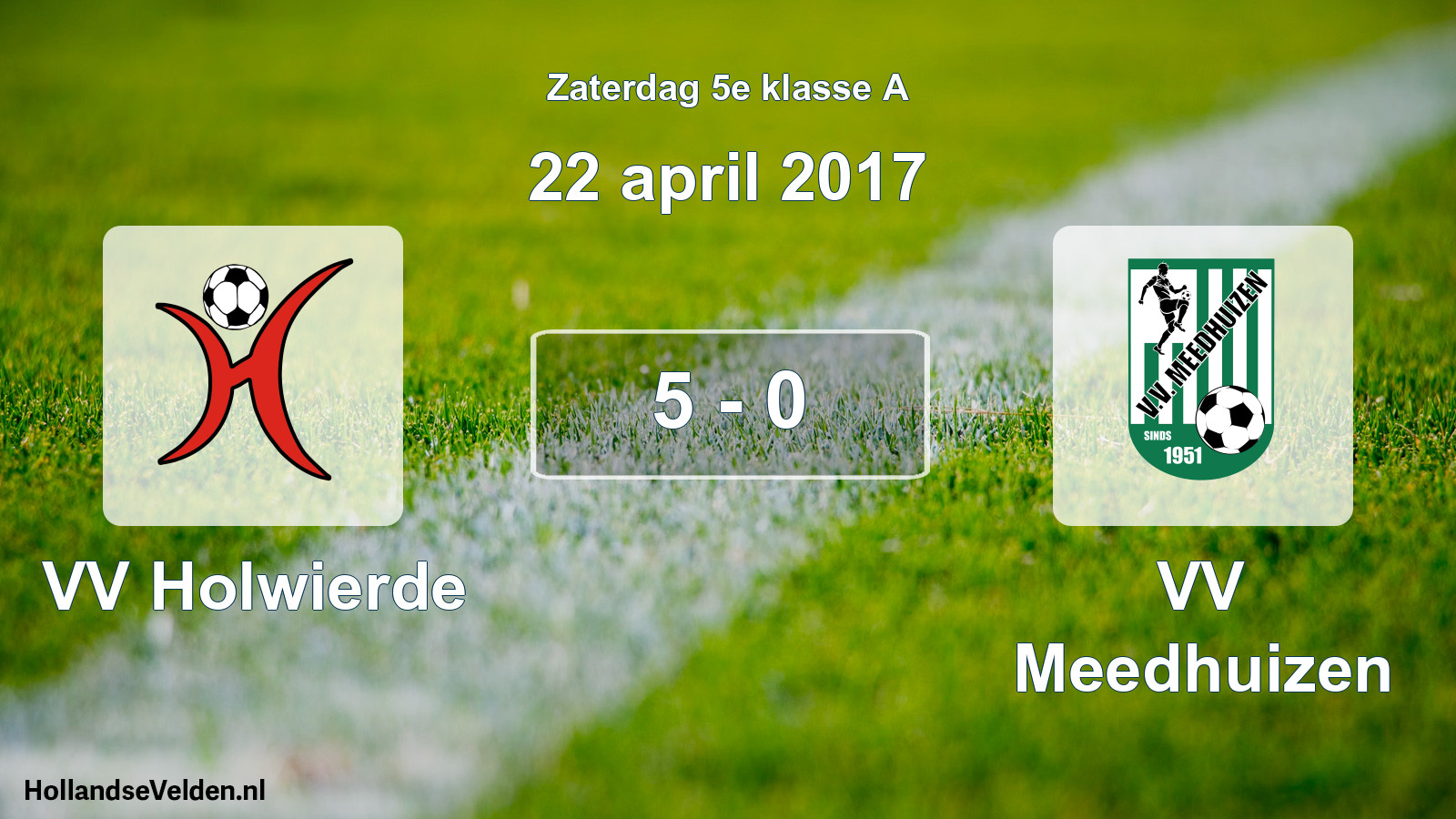 Total number of matches played: VV Holwierde - VV Meedhuizen 5 - 0 (22 April 2017)
