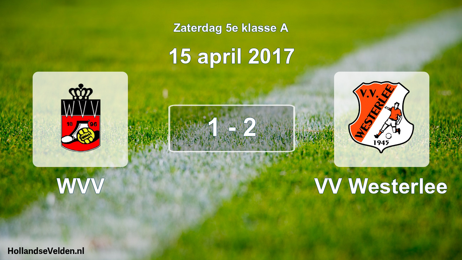 Total number of matches played: WVV - VV Westerlee 1 - 2 (15 April 2017)