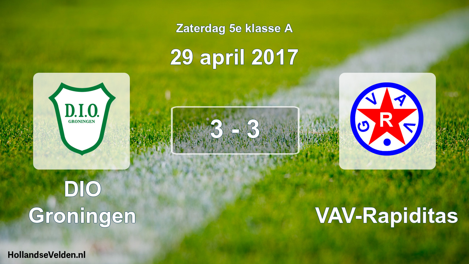 Total number of matches played: DIO Groningen - GVAV-Rapiditas 3 - 3 (29 April 2017)