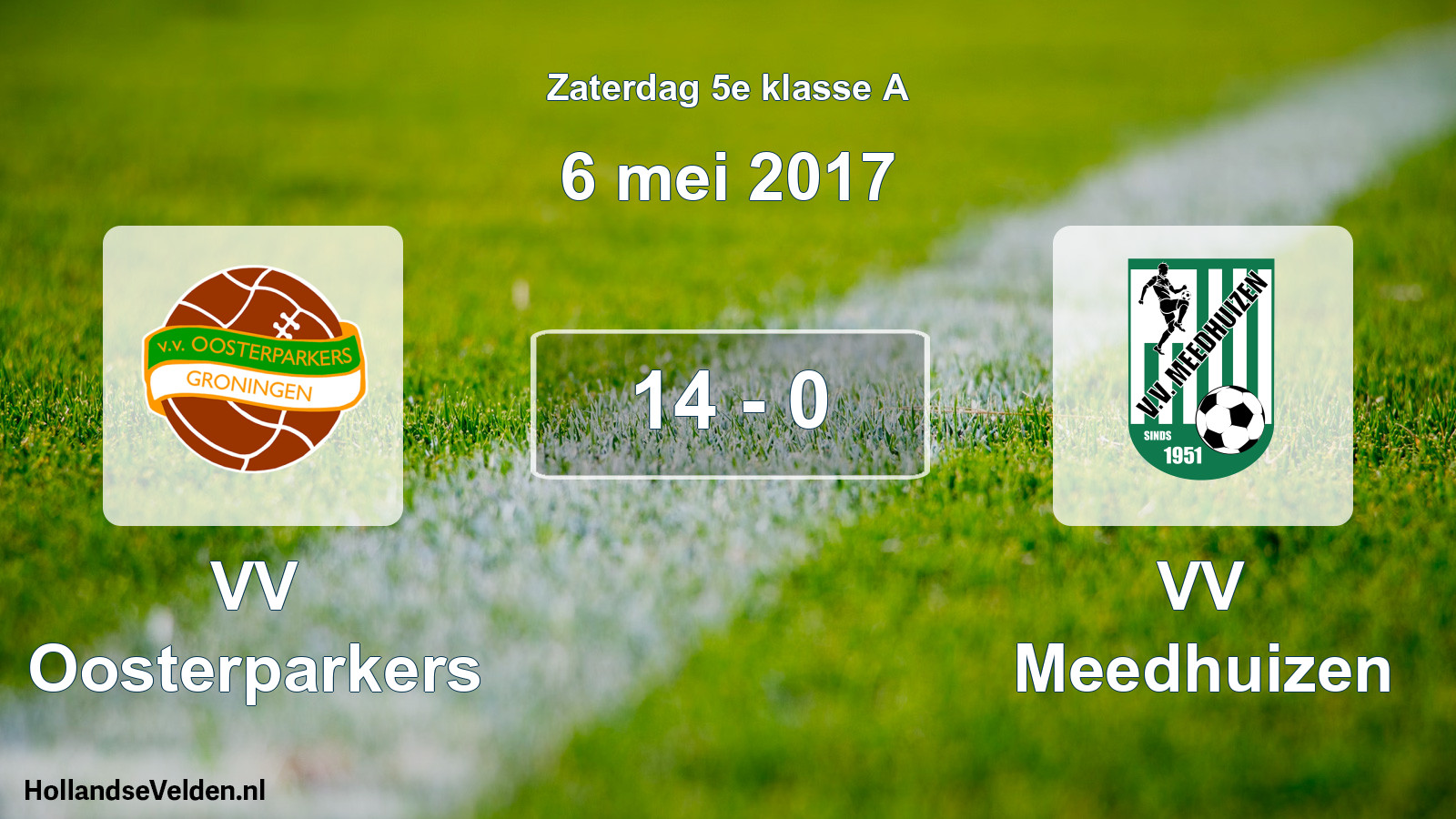 Total number of matches played: VV Oosterparkers - VV Meedhuizen 14 - 0 (6 May 2017)