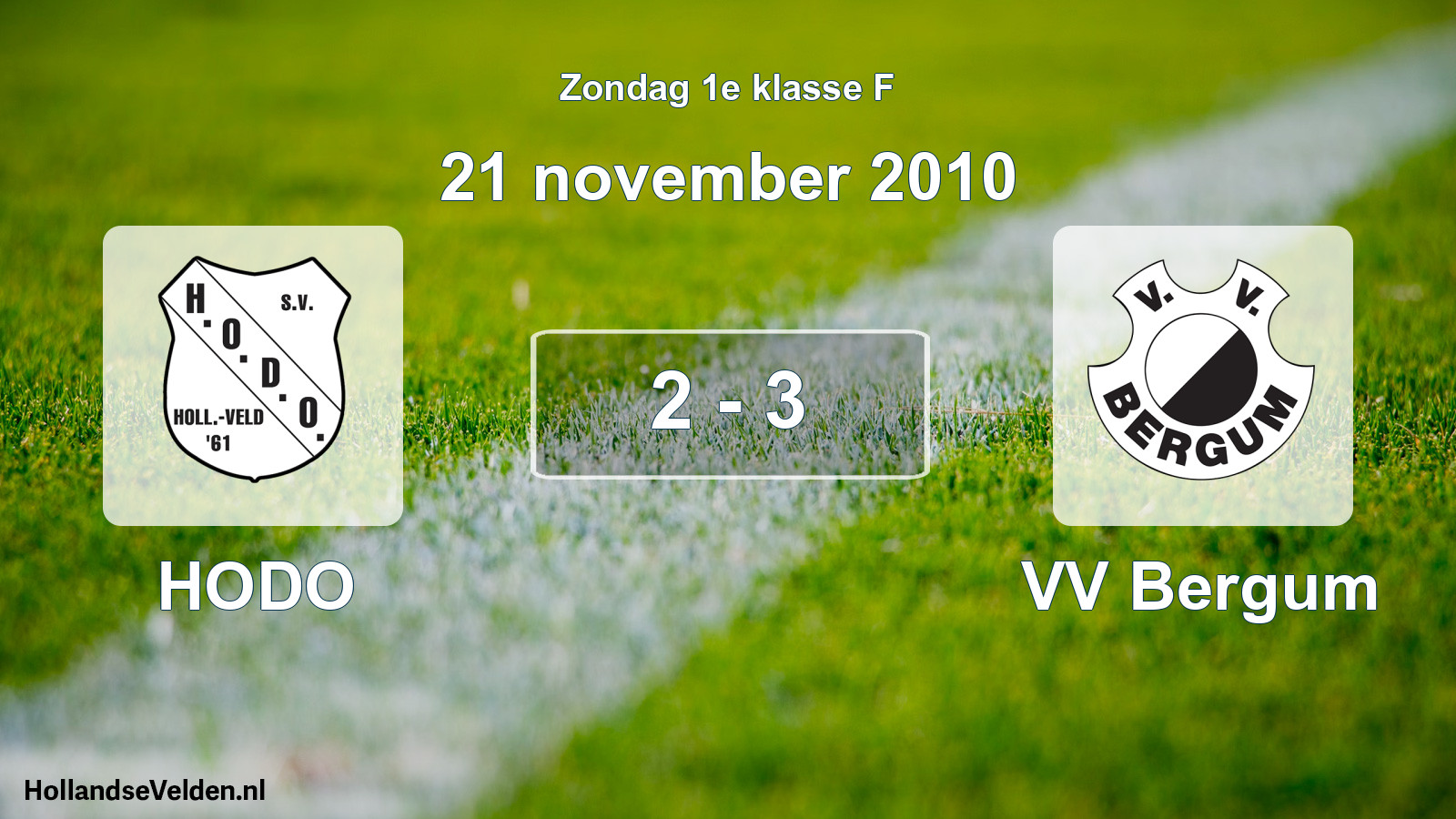 Total number of matches played: HODO - VV Bergum 2 - 3 (21 November 2010)