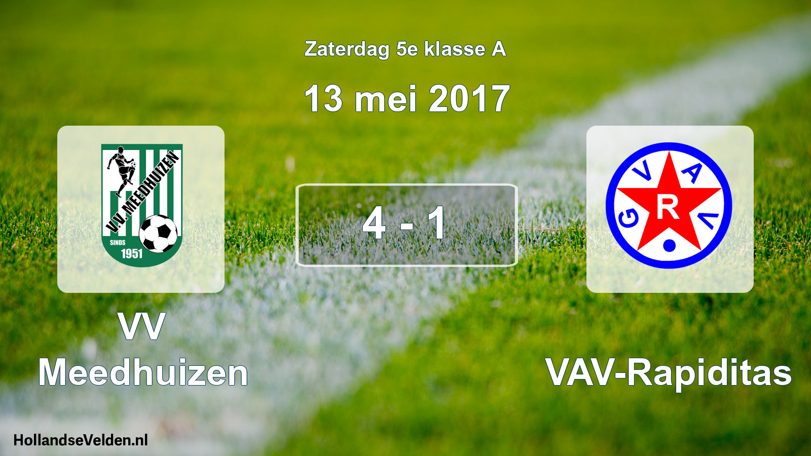 Total number of matches played: VV Meedhuizen - GVAV-Rapiditas 4 - 1 (13 May 2017)
