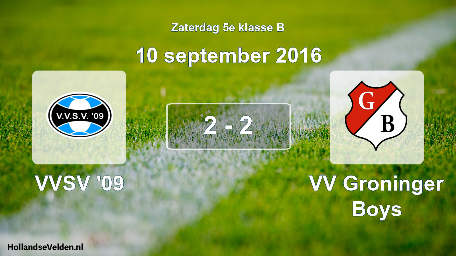 Total number of matches played: VVSV '09 - VV Groninger Boys 2 - 2 (10 September 2016)