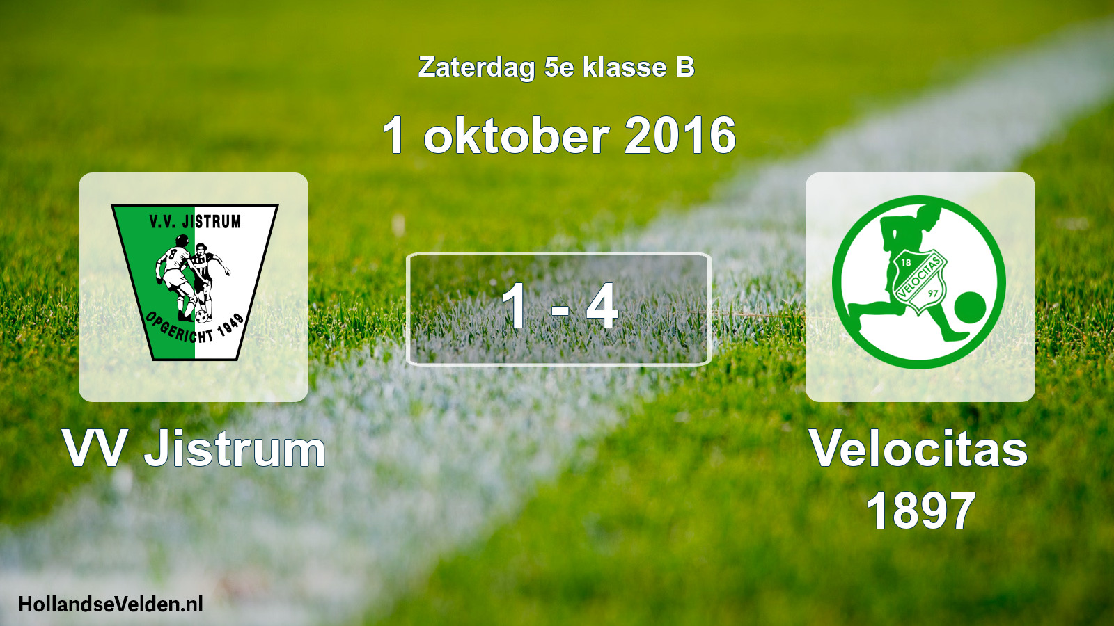 Total number of matches played: VV Jistrum - Velocitas 1897 1 - 4 (1 October 2016)