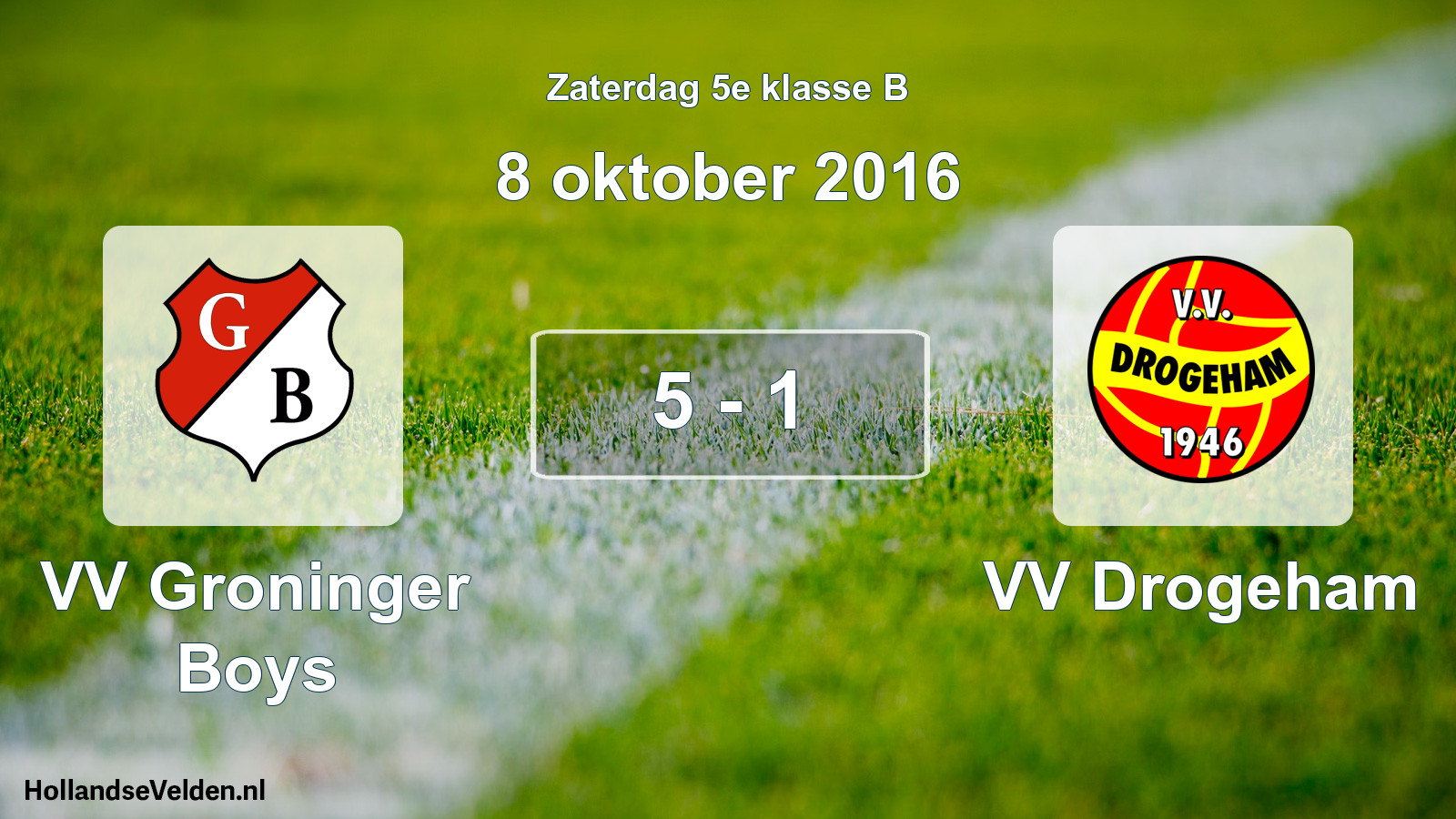 Total number of matches played: VV Groninger Boys - VV Drogeham 5 - 1 (8 October 2016)