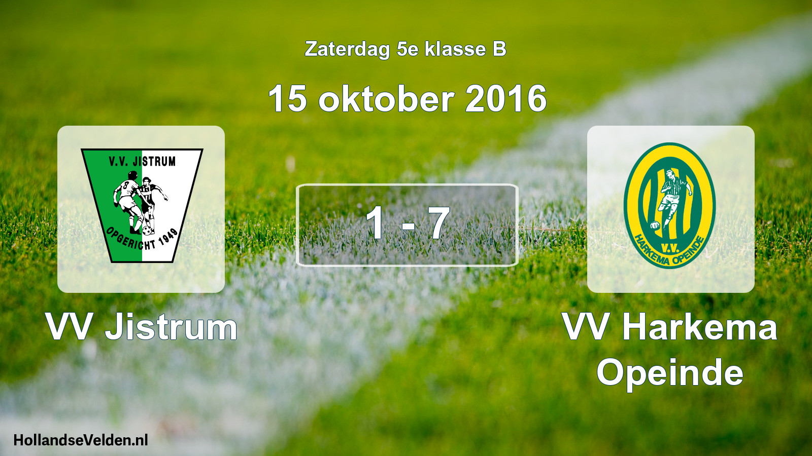 Total number of matches played: VV Jistrum - VV Harkema Opeinde 1 - 7 (15 October 2016)