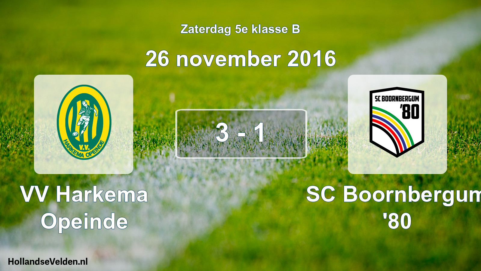 Total number of matches played: VV Harkema Opeinde - SC Boornbergum '80 3 - 1 (26 November 2016)