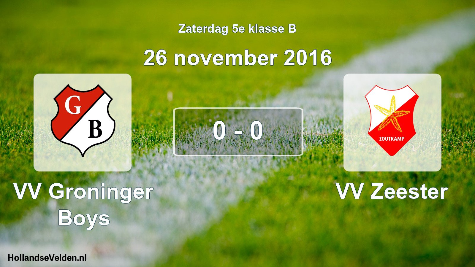 Total number of matches played: VV Groninger Boys - VV Zeester 0 - 0 (26 November 2016)