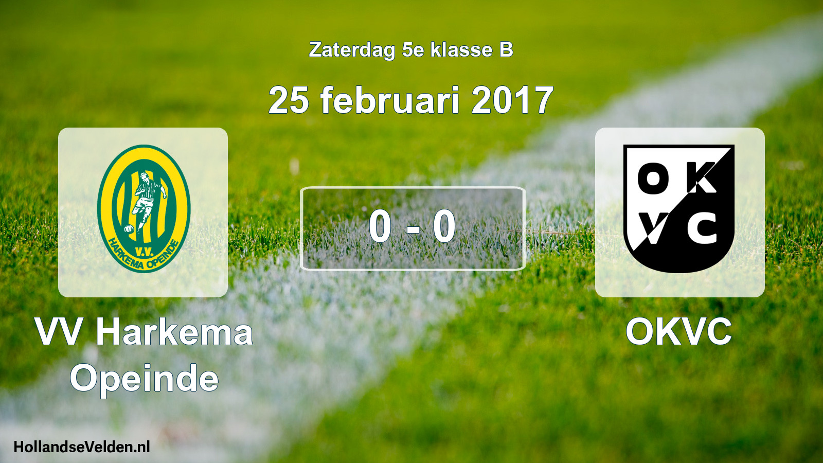 Total number of matches played: VV Harkema Opeinde - OKVC 0 - 0 (25 February 2017)