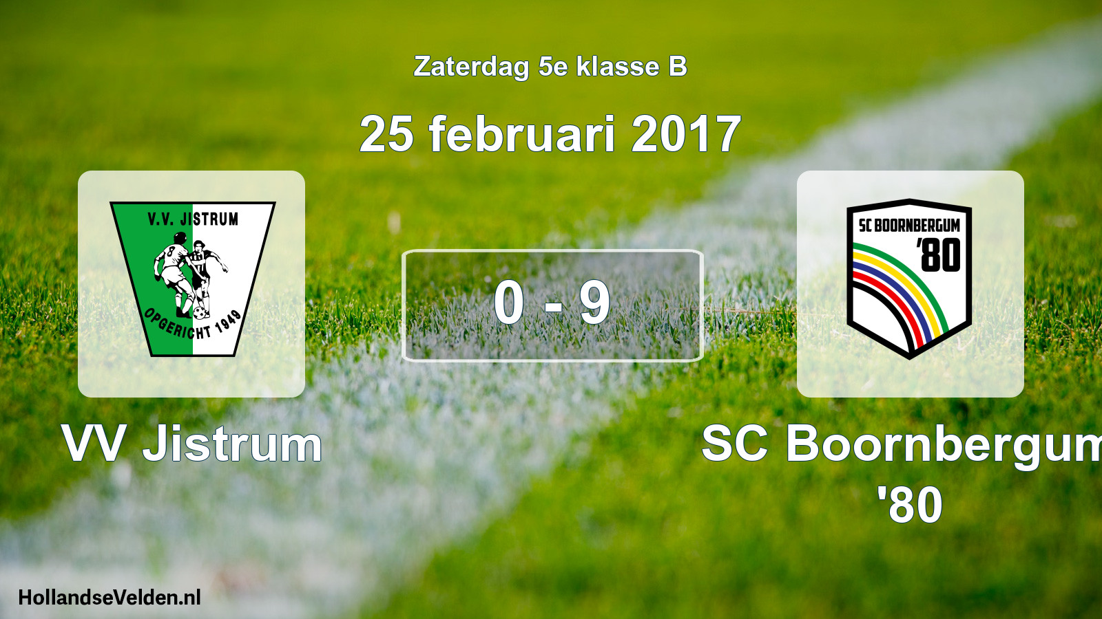 Total number of matches played: VV Jistrum - SC Boornbergum '80 0 - 9 (25 February 2017)