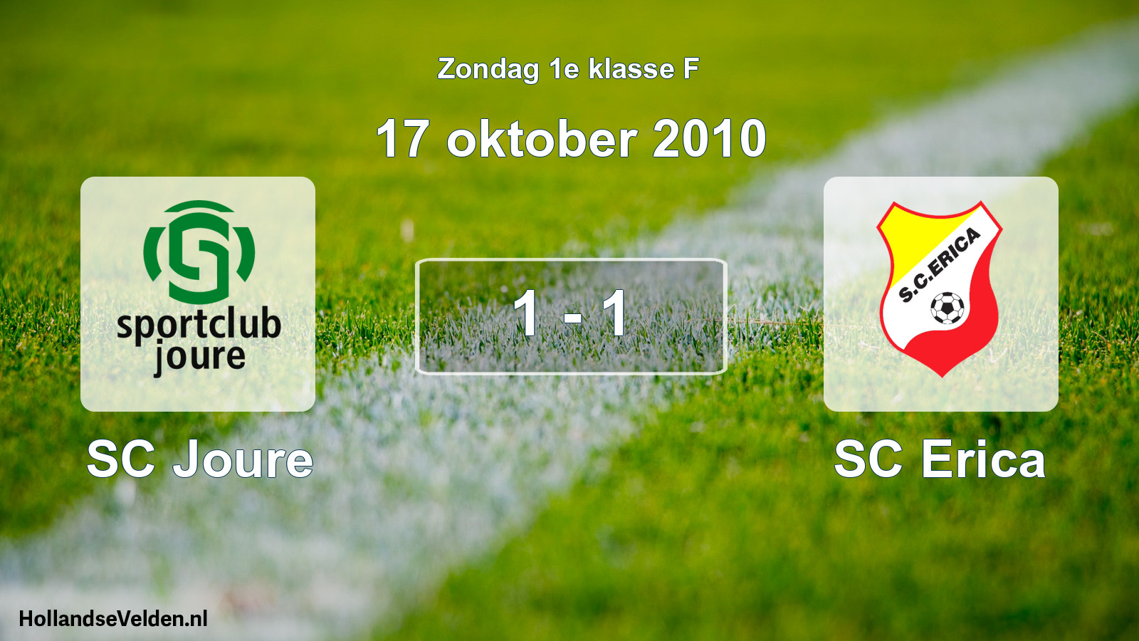 Total number of matches played: SC Joure - SC Erica 1 - 1 (17 October 2010)