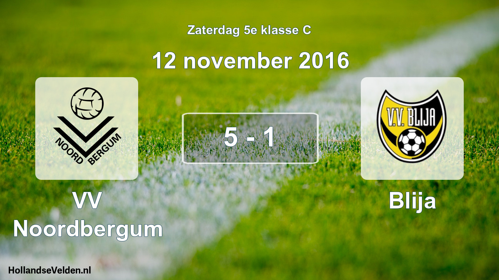 Total number of matches played: VV Noordbergum - Blija 5 - 1 (12 November 2016)