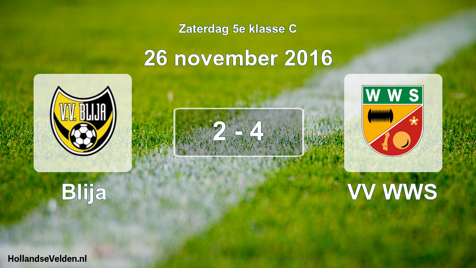 Total number of matches played: Blija - VV WWS 2 - 4 (26 November 2016)