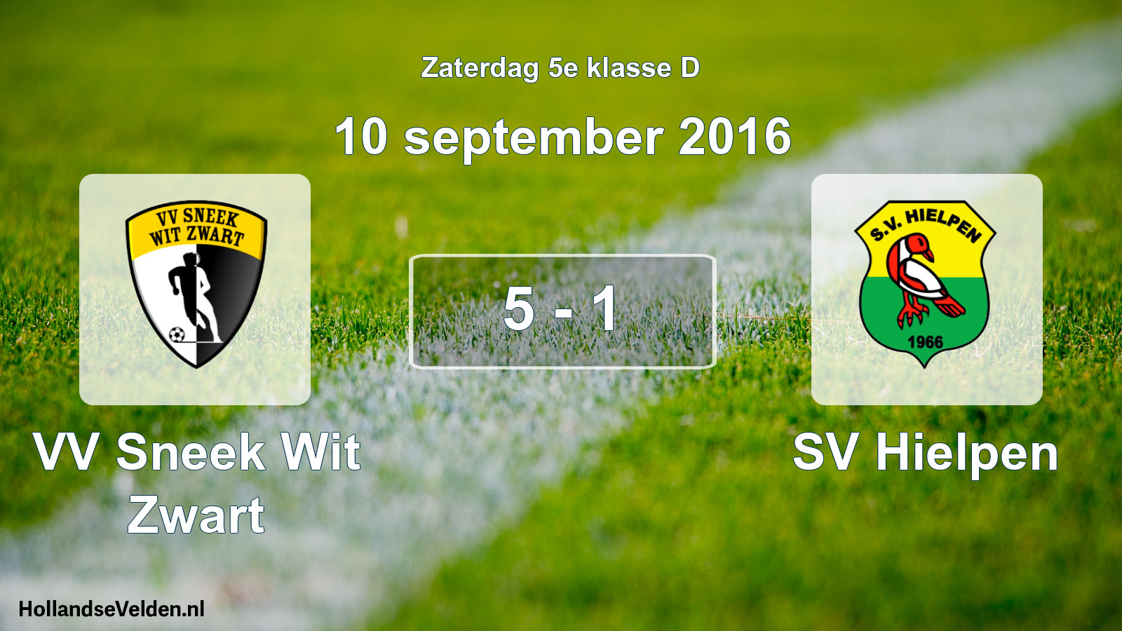Total number of matches played: VV Sneek Wit Zwart - SV Hielpen 5 - 1 (10 September 2016)