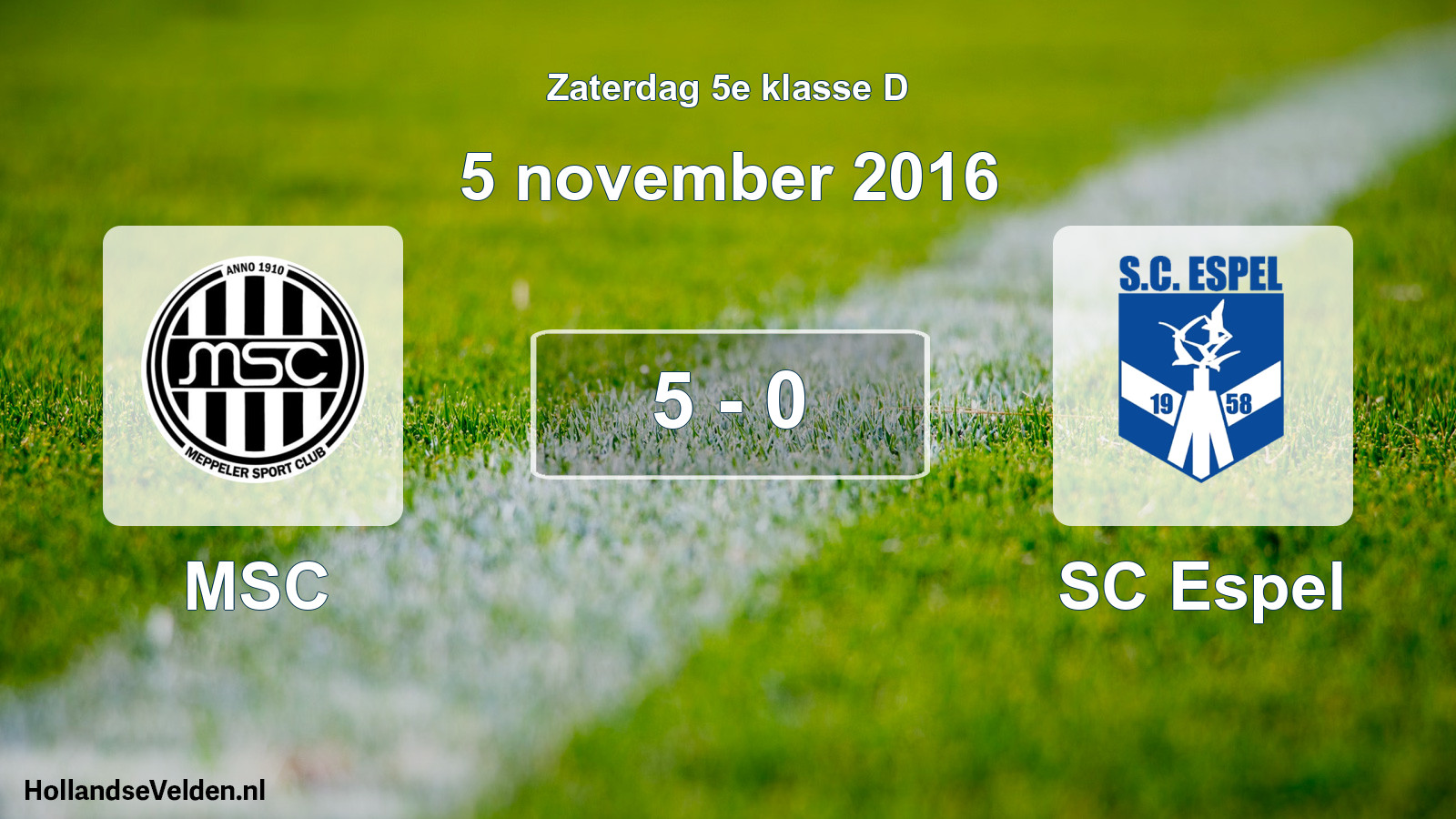 Total number of matches played: MSC - SC Espel 5 - 0 (5 November 2016)