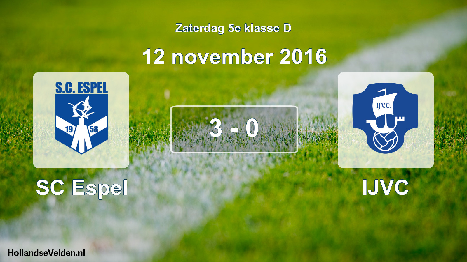 Total number of matches played: SC Espel - IJVC 3 - 0 (12 November 2016)