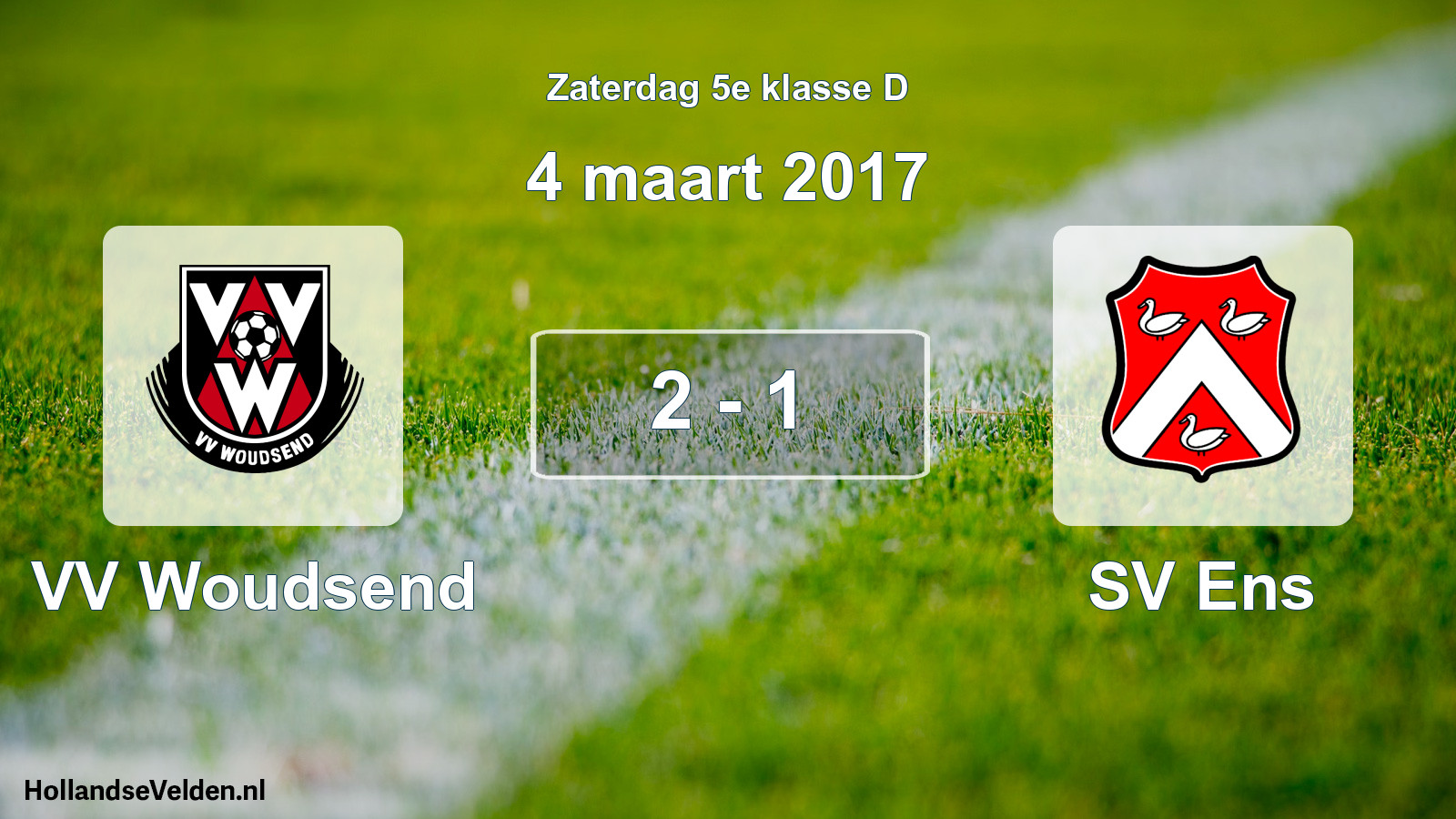 Total number of matches played: VV Woudsend - SV Ens 2 - 1 (4 March 2017)