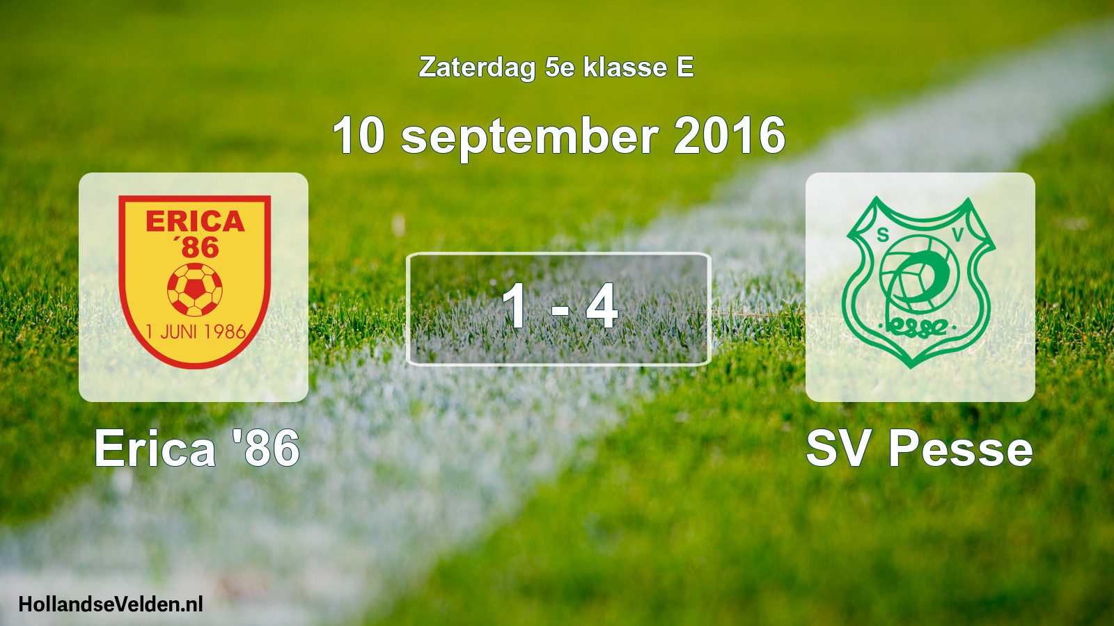 Total number of matches played: Erica '86 - SV Pesse 1 - 4 (10 September 2016)