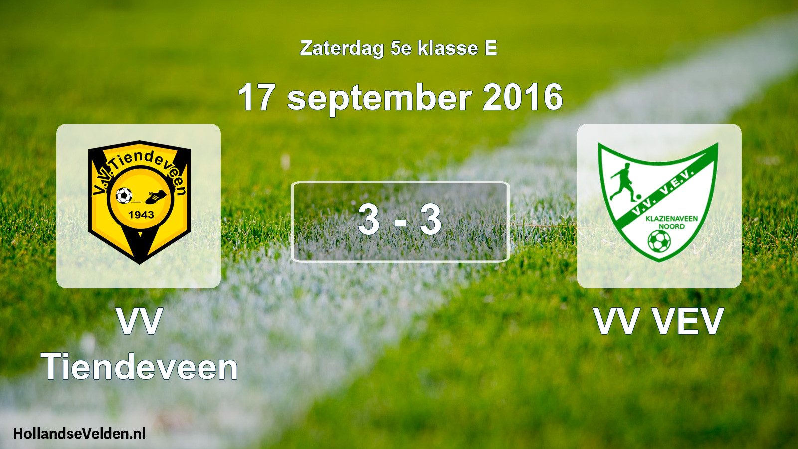Total number of matches played: VV Tiendeveen - VV VEV 3 - 3 (17 September 2016)