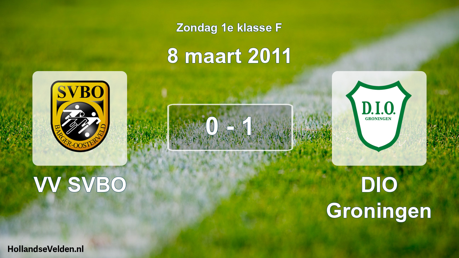 Total number of matches played: VV SVBO - DIO Groningen 0 - 1 (8 March 2011)