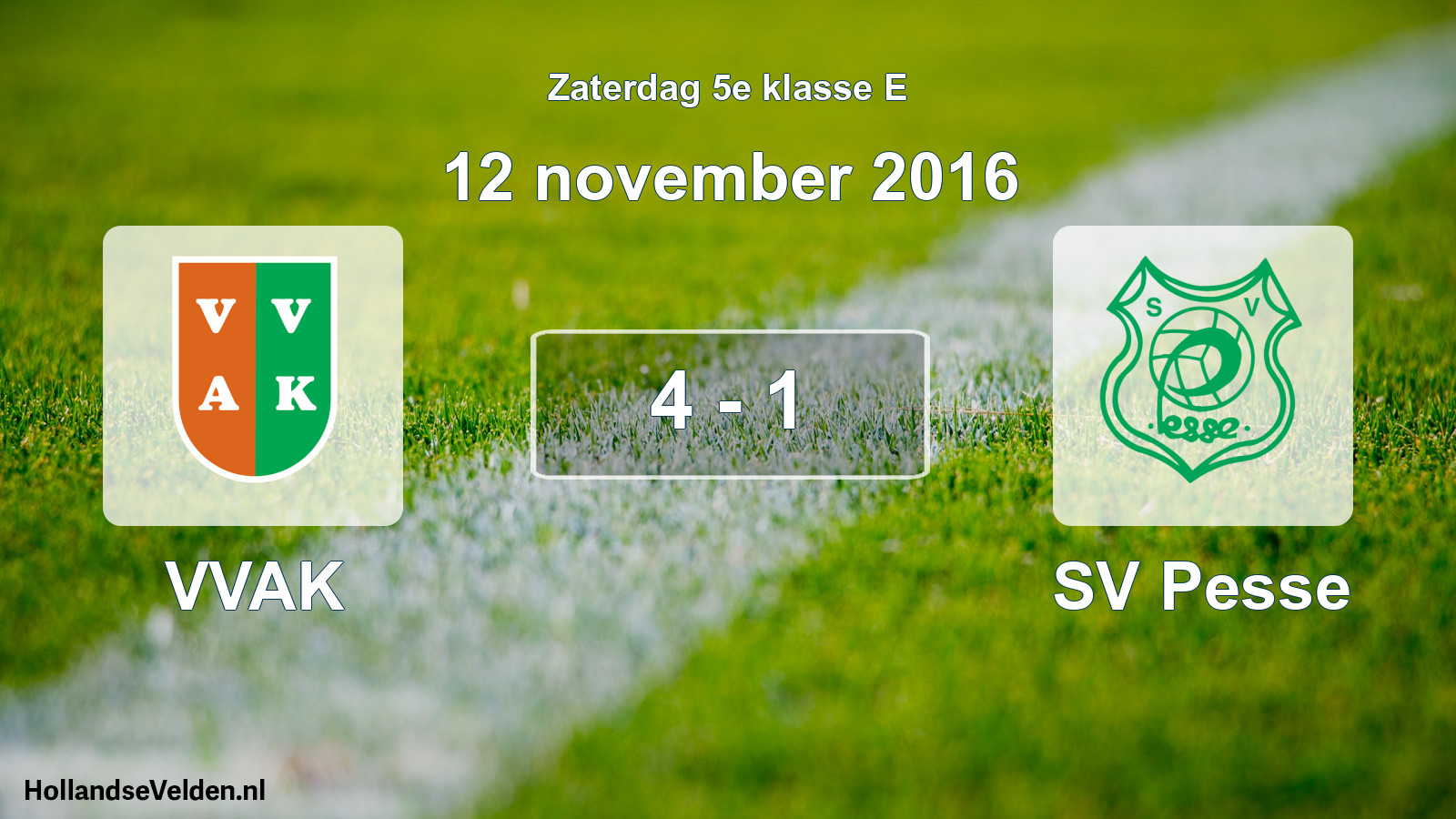 Total number of matches played: VVAK - SV Pesse 4 - 1 (12 November 2016)