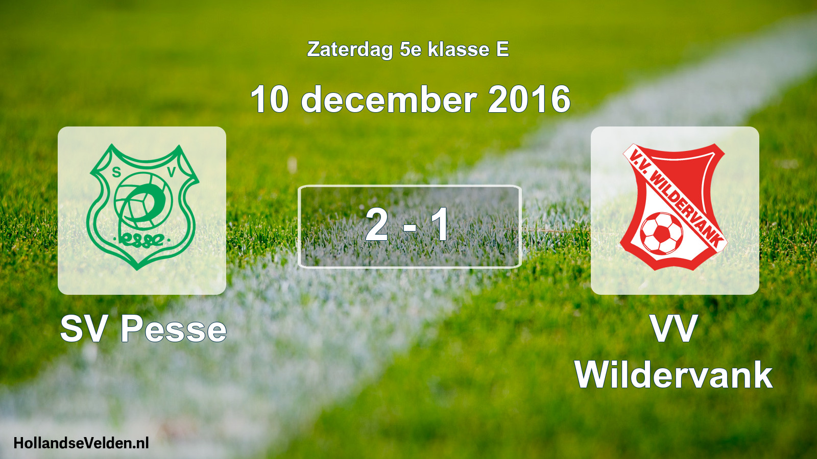 Total number of matches played: SV Pesse - VV Wildervank 2 - 1 (10 December 2016)