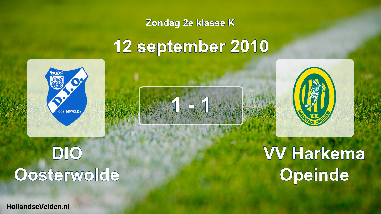 Total number of matches played: DIO Oosterwolde - VV Harkema Opeinde 1 - 1 (12 September 2010)