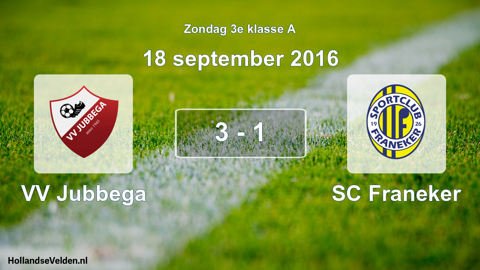 Total number of matches played: VV Jubbega - SC Franeker 3 - 1 (18 September 2016)
