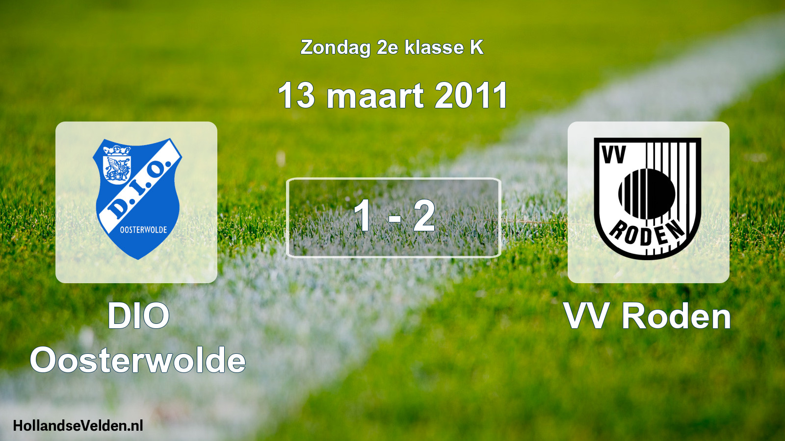 Total number of matches played: DIO Oosterwolde - VV Roden 1 - 2 (13 March 2011)