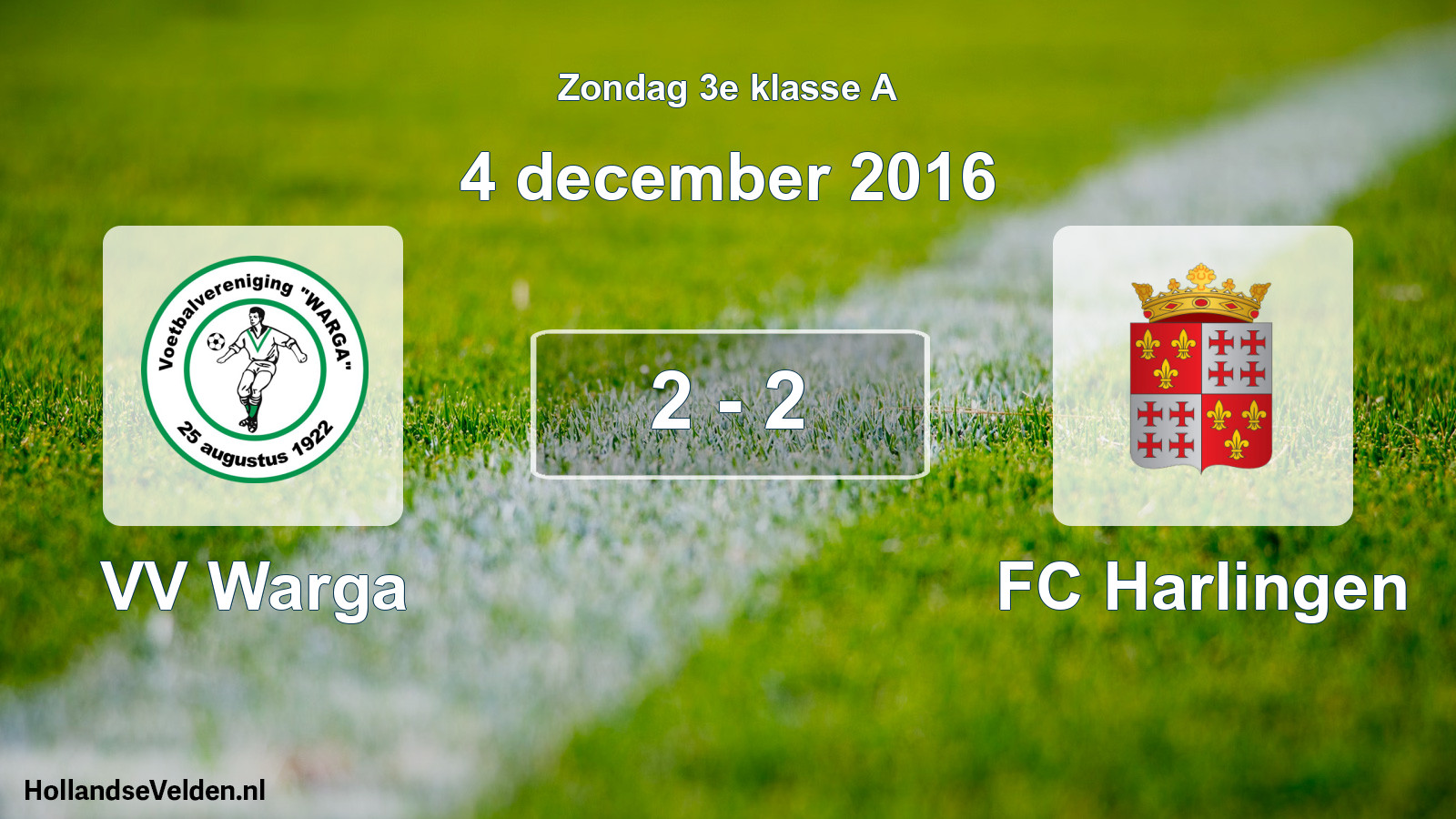 Total number of matches played: VV Warga - FC Harlingen 2 - 2 (4 December 2016)