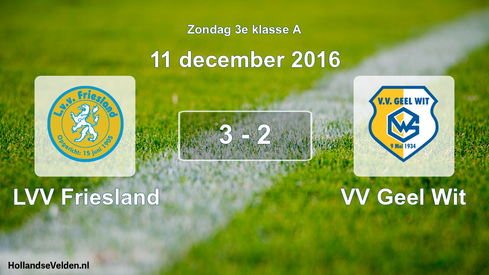 Total number of matches played: LVV Friesland - VV Geel Wit 3 - 2 (11 December 2016)