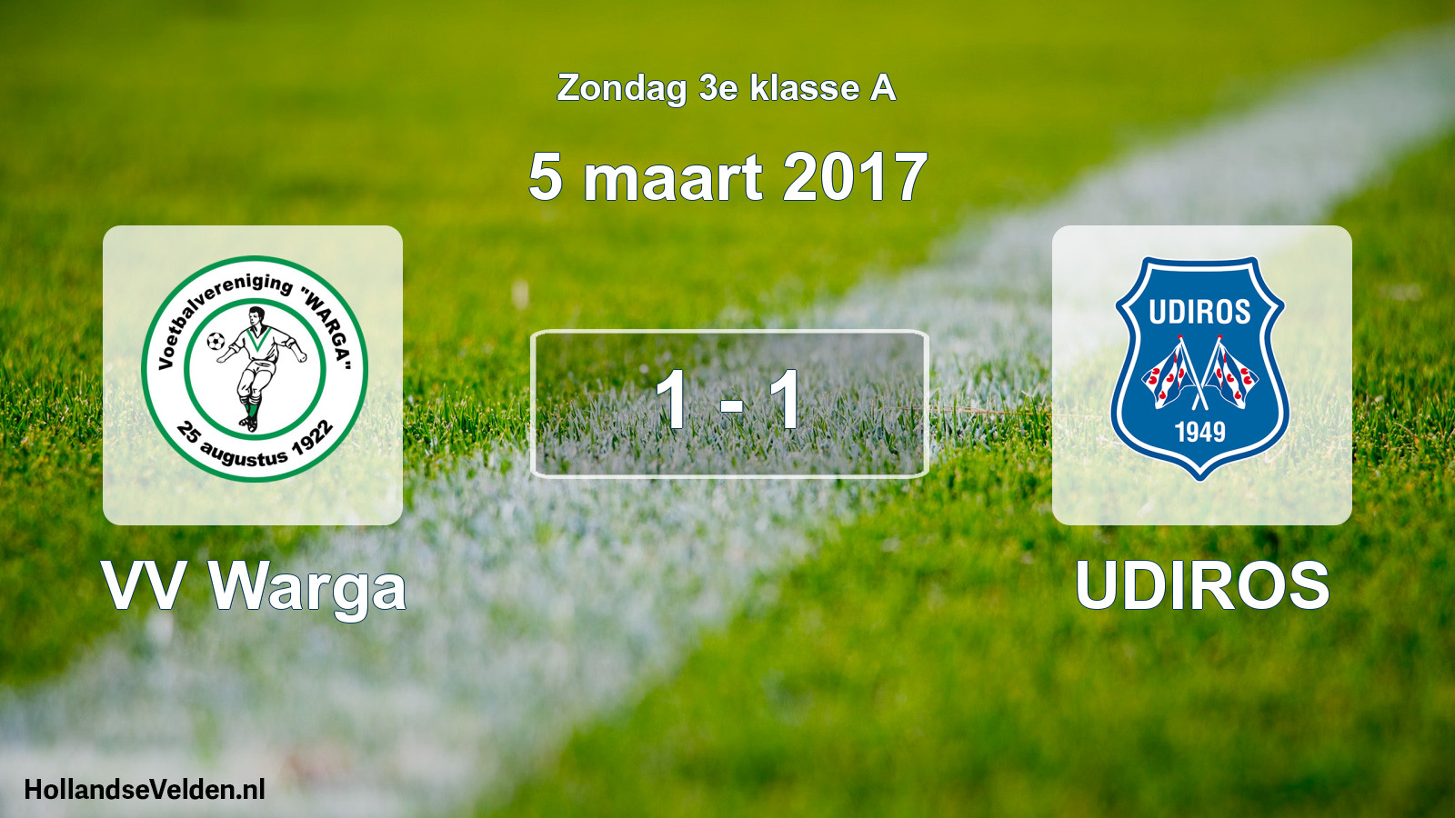 Total number of matches played: VV Warga - UDIROS 1 - 1 (5 March 2017)
