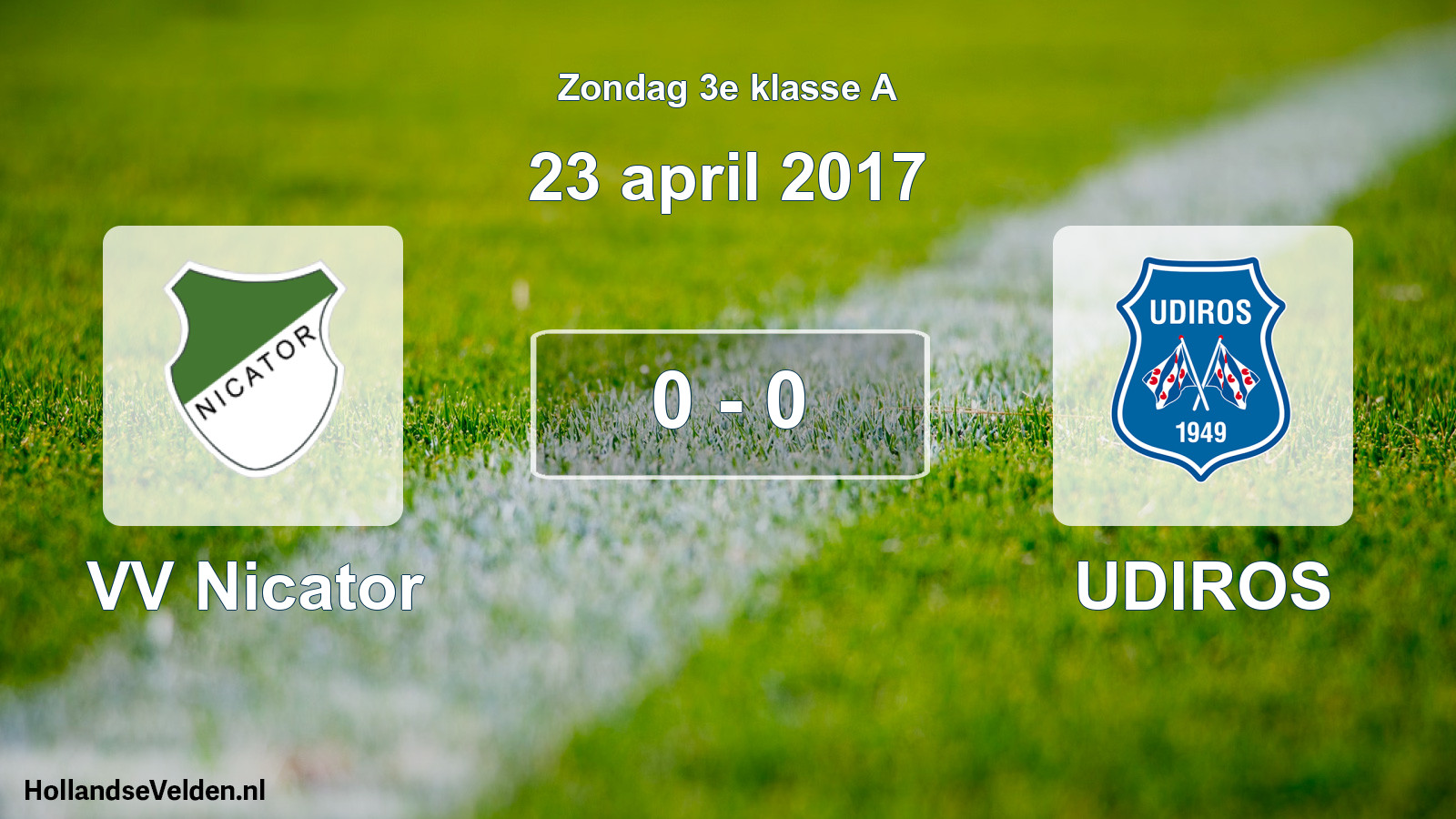 Total number of matches played: VV Nicator - UDIROS 0 - 0 (23 April 2017)