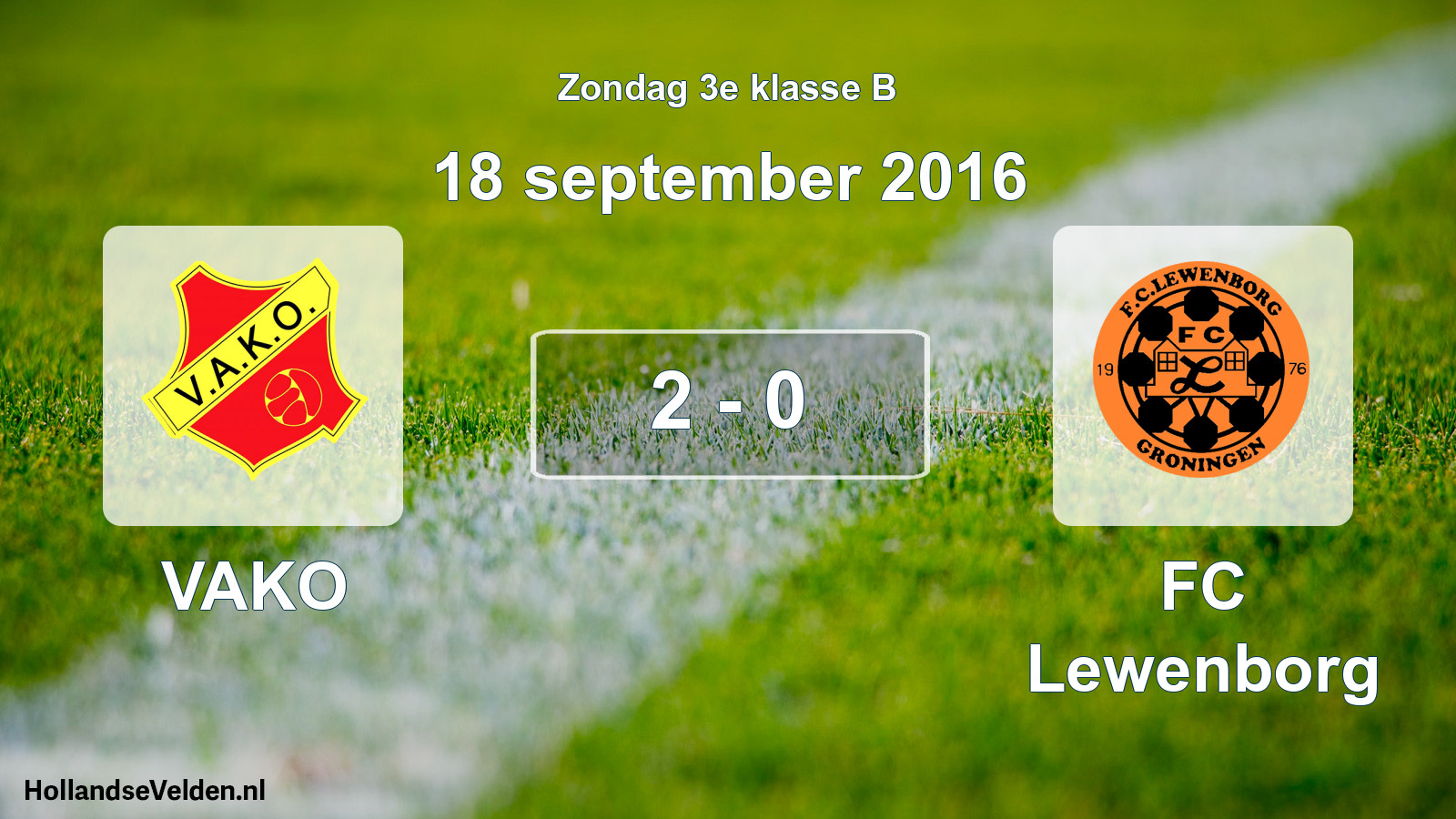 Total number of matches played: VAKO - FC Lewenborg 2 - 0 (18 September 2016)